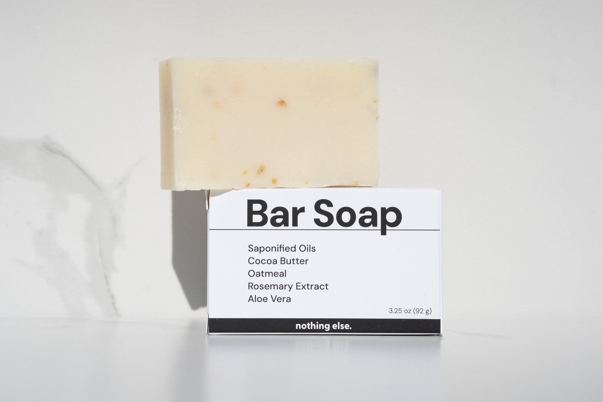 Bar Soap – nothing else.